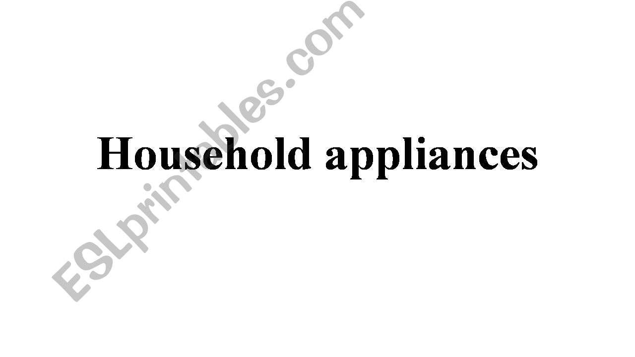 Household appliances powerpoint
