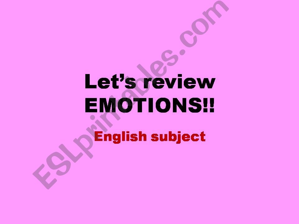lets review emotions/feelings