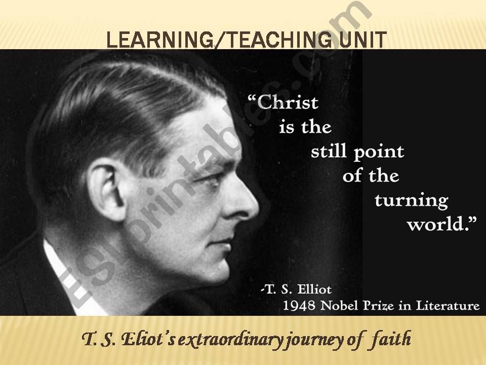 T.S.Eliots  extraordinary journey of faith