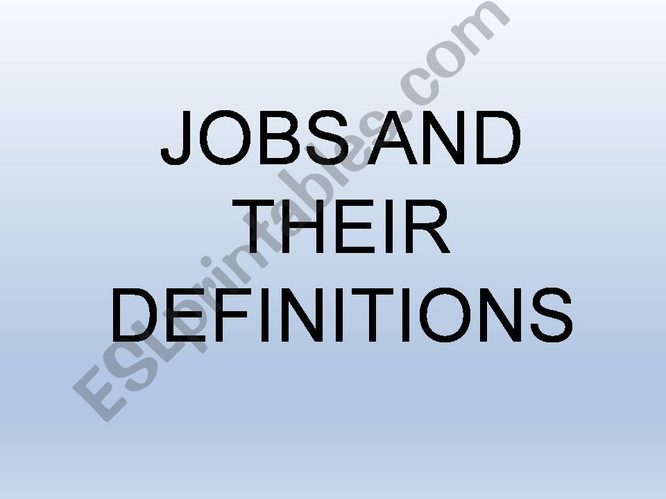 Jobs and their definitions powerpoint