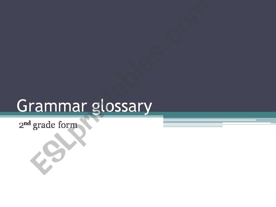 Grammar Glossary for the 2nd semester revision