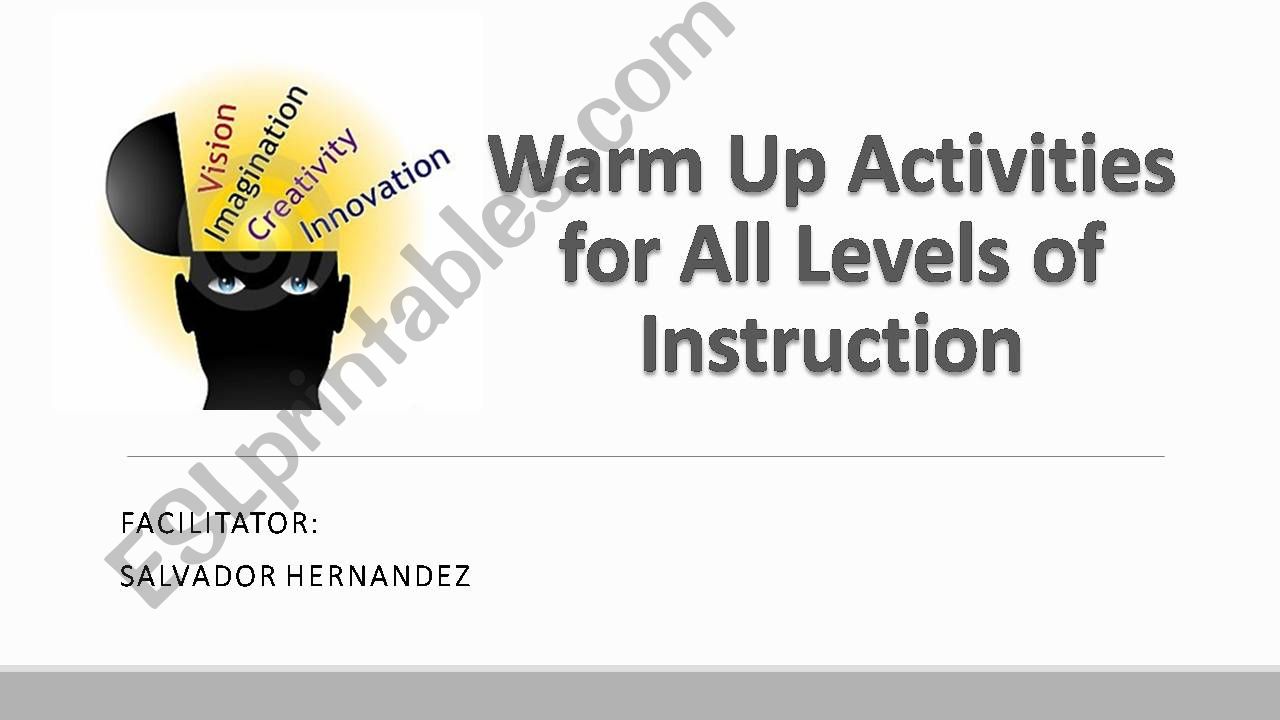 Warm up activities for all levels of  Instruction