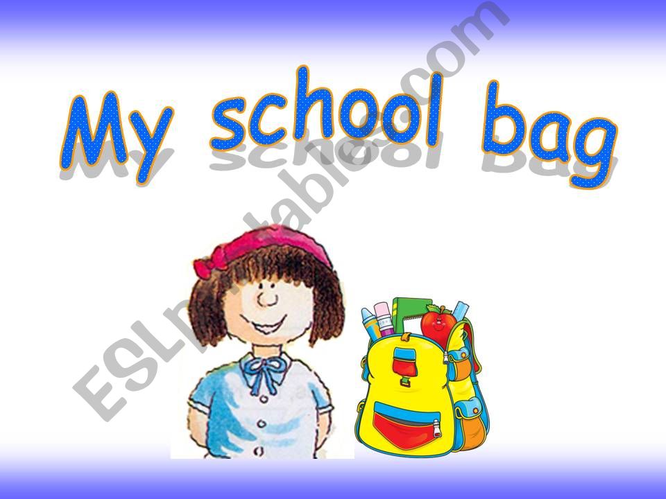 My School Bag powerpoint