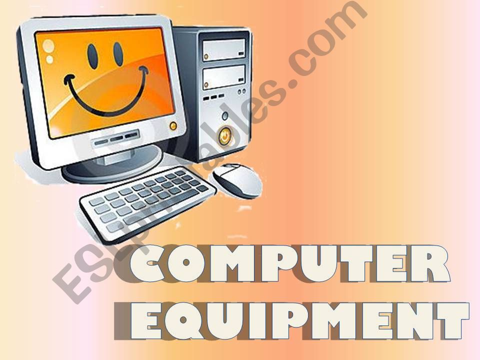 COMPUTER EQUIPMENT  powerpoint