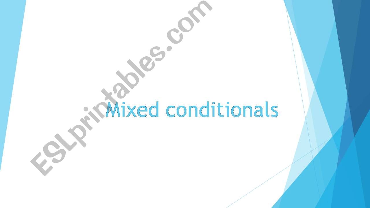 Mixed conditionals powerpoint