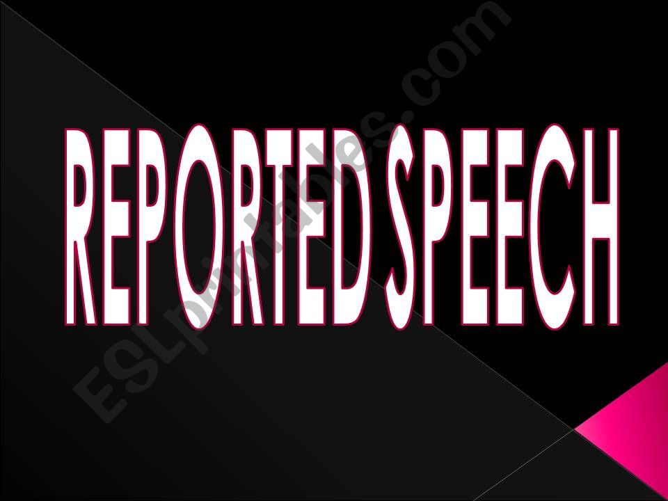 REPORTED SPEECH powerpoint