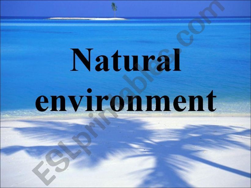 Natural environment powerpoint