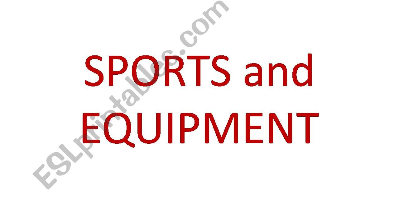 Sports and equipment powerpoint