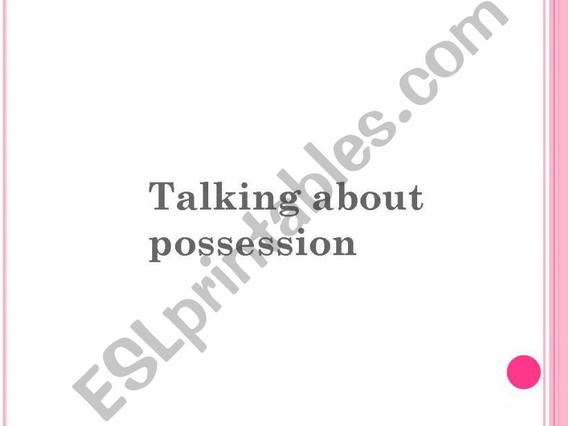 talking about possession powerpoint