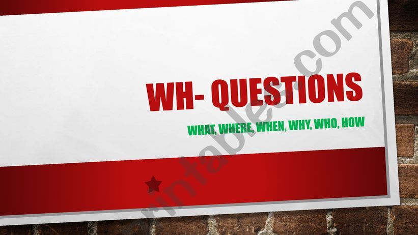 WH- Questions powerpoint