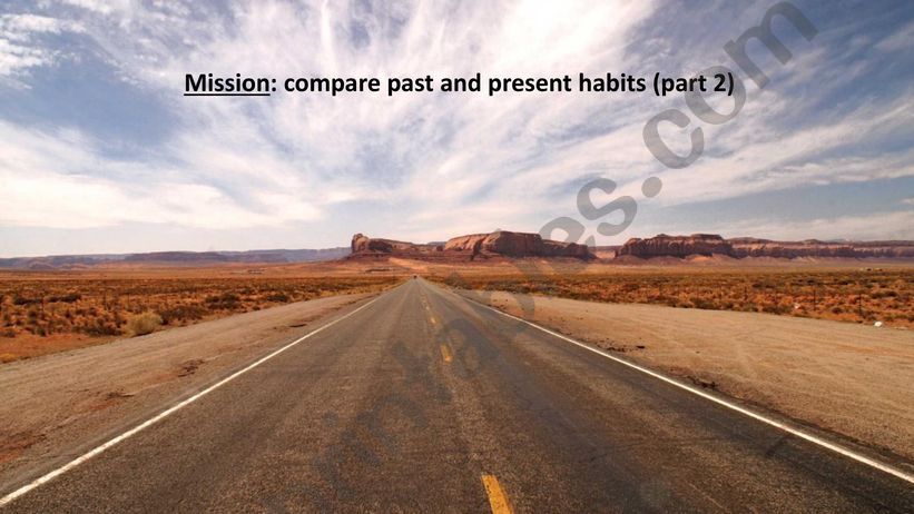 Travelling - Compare past and present habits (part 2)