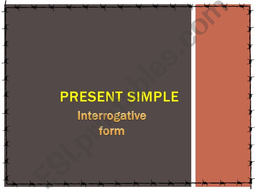Present Simple Interrogative Form