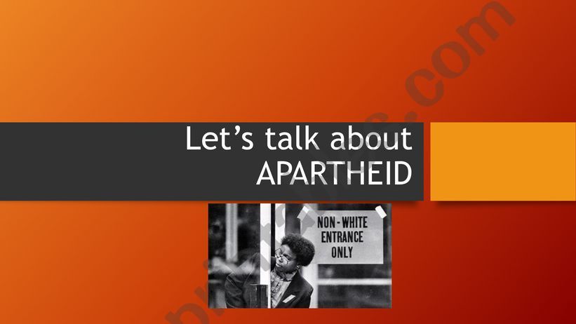 Talking about Apartheid powerpoint