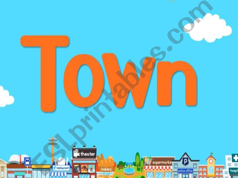 My TOWN powerpoint