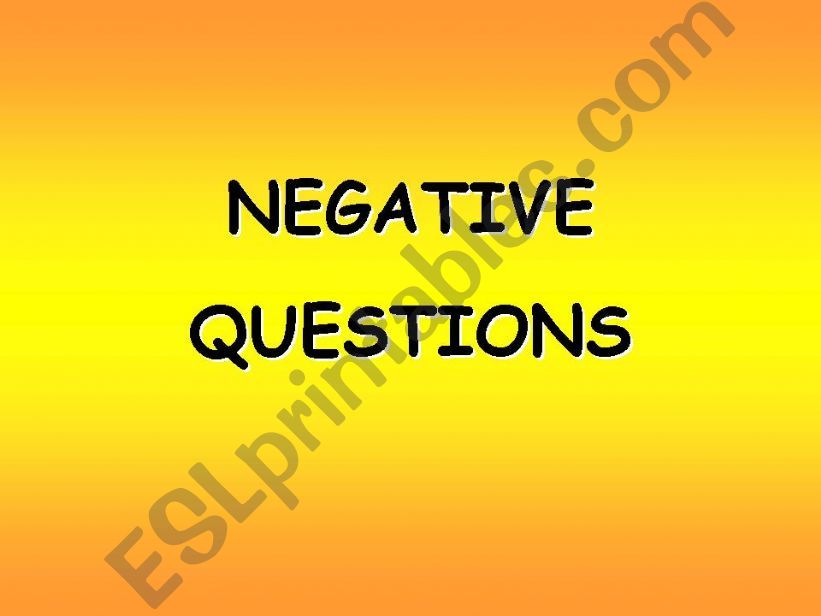 Negative Questions (Set 1) powerpoint