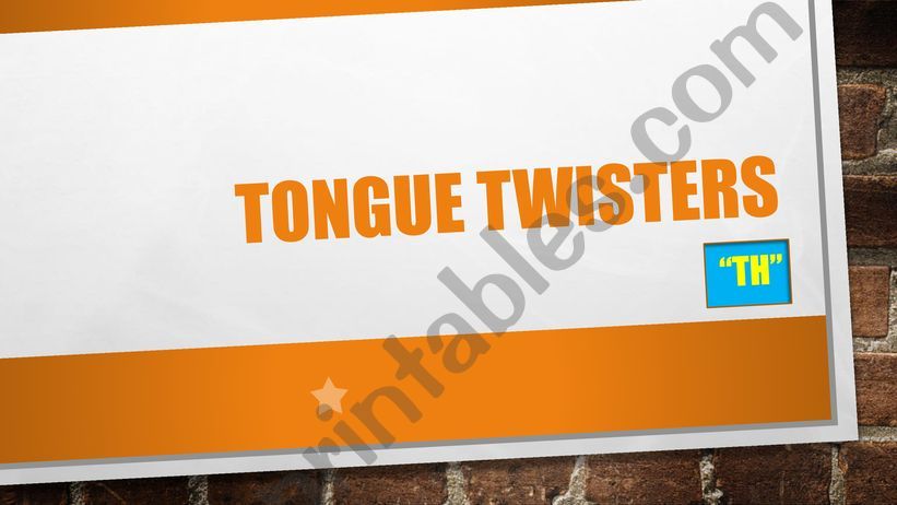 Tongue Twisters - TH powerpoint