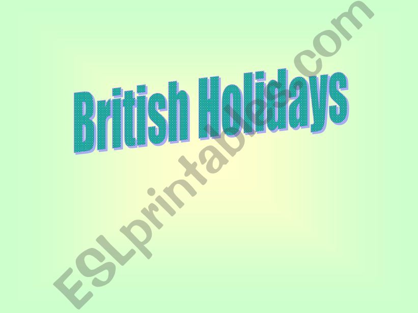 British holidays powerpoint