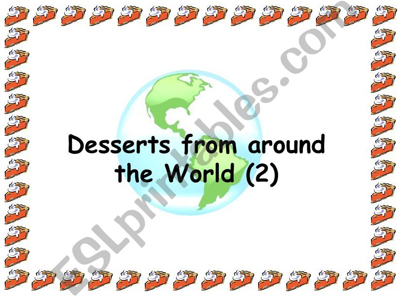 Desserts around the world (2) powerpoint