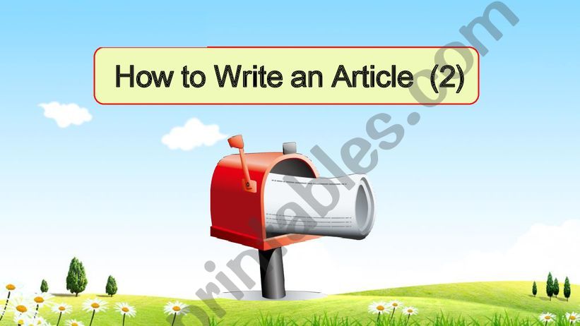 How to write an article (2) powerpoint