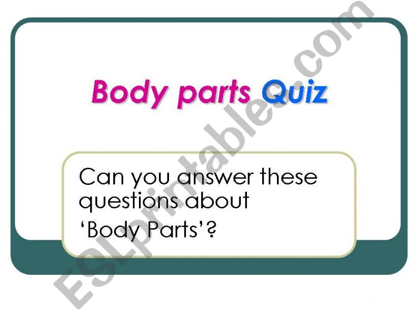 ESL English PowerPoints Body parts quiz
