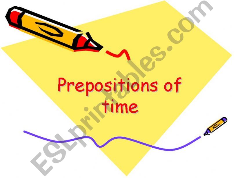 Preposition of time (teachers version)