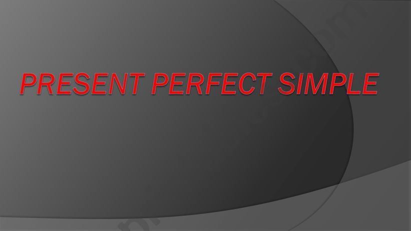 Present perfect simple powerpoint