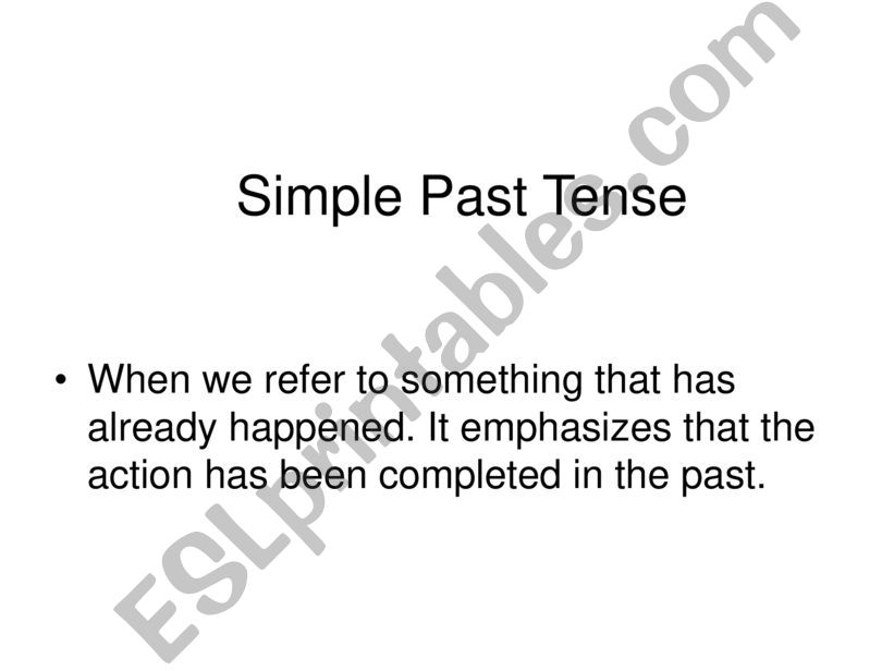 ESL Simple Past Tense Explanation & Exercise