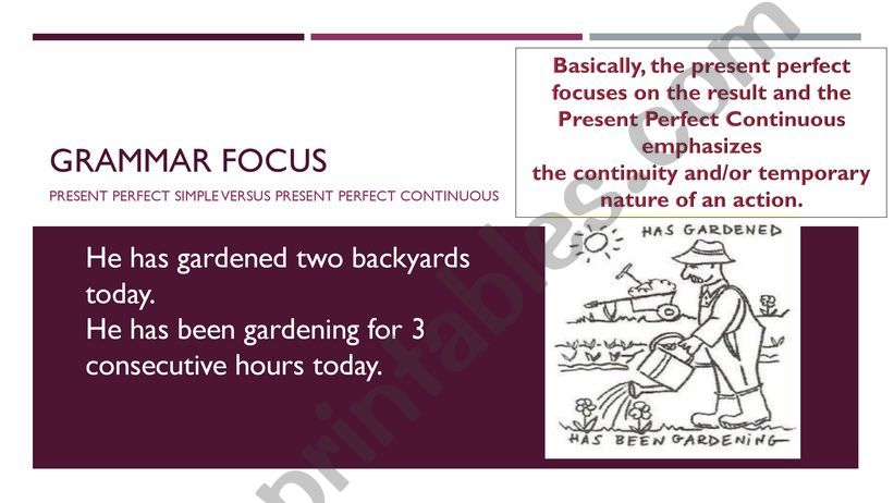 Present Perfect SImple VERSUS Present Perfect Continuous