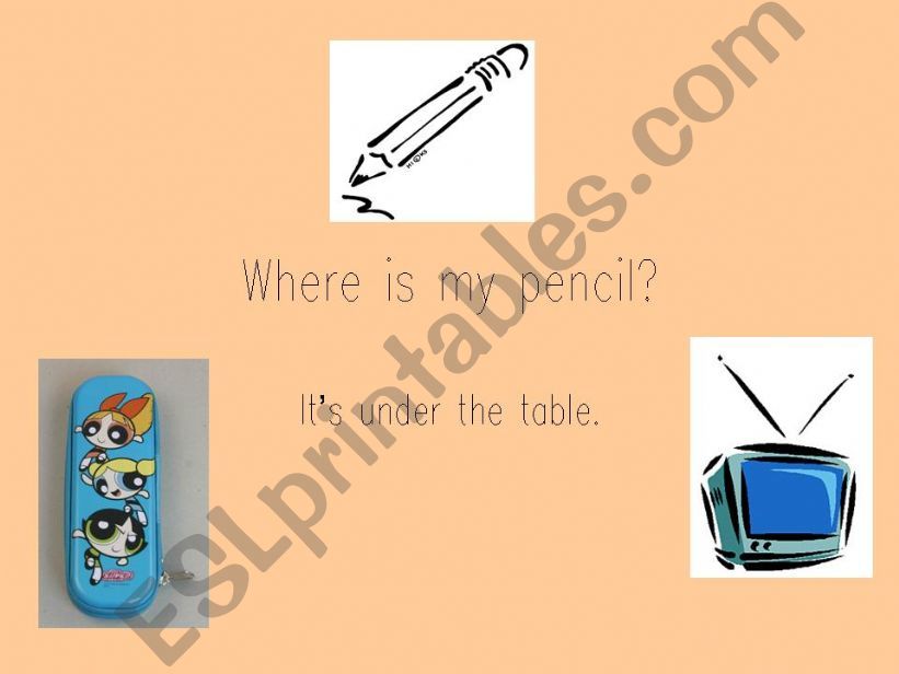 Where is my pencil?  powerpoint