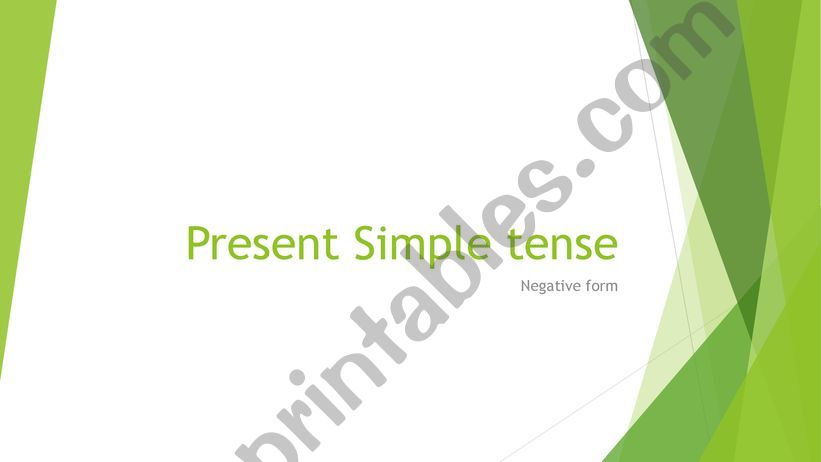 Present Simple (negative form) 