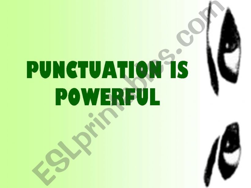 Punctuation is Powerful ;) powerpoint