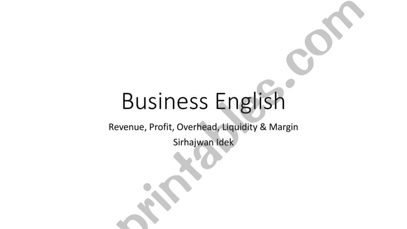 Business English (Revenue, Profit, Margin, Liquidity, Overhead)