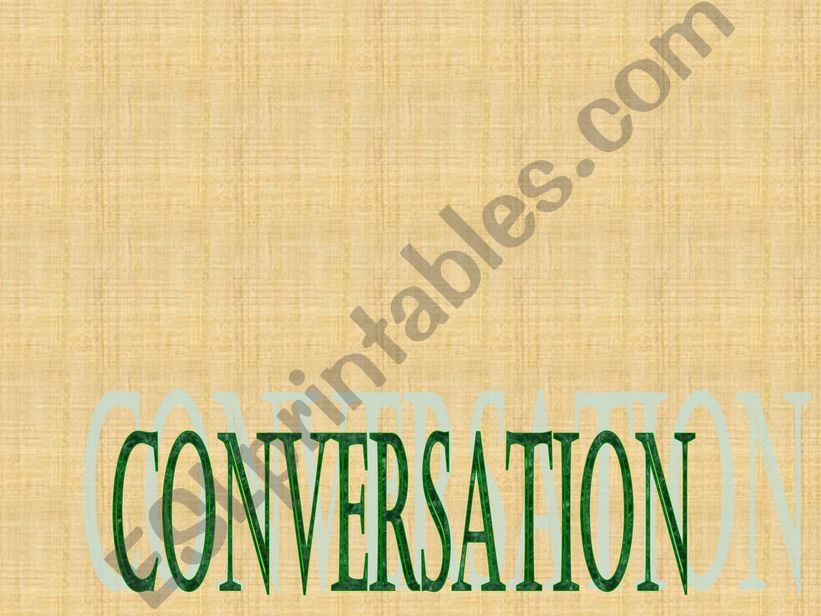 CONVERSATION powerpoint