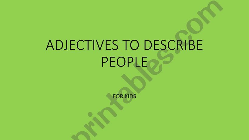 ADJECTIVES TO DESCRIBE PEOPLE powerpoint