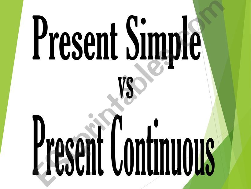 Present Simple and Continuous - overview