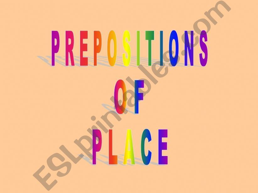 PREPOSITIONS OF PLACE powerpoint