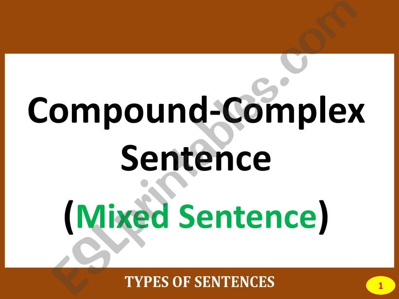 Part IV: COMPOUND-COMPLEX SENTENCE