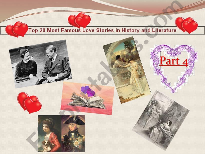Myths, History, legends through famous love stories - Part 4 on 4