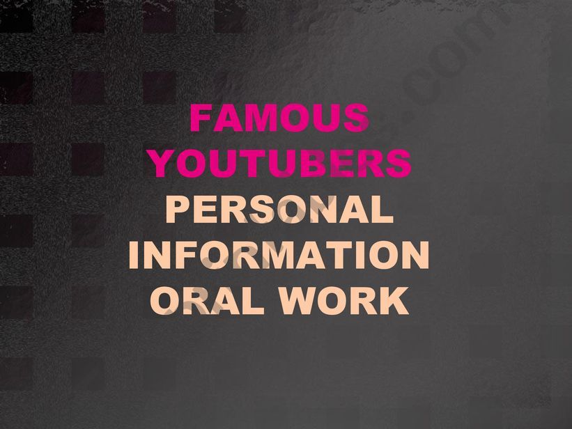 Famous Youtubers Oral Practice