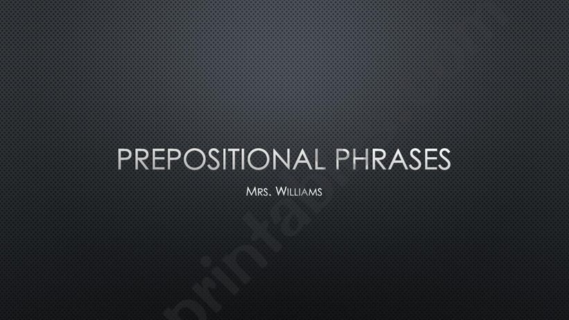 Prepositional Phrases powerpoint