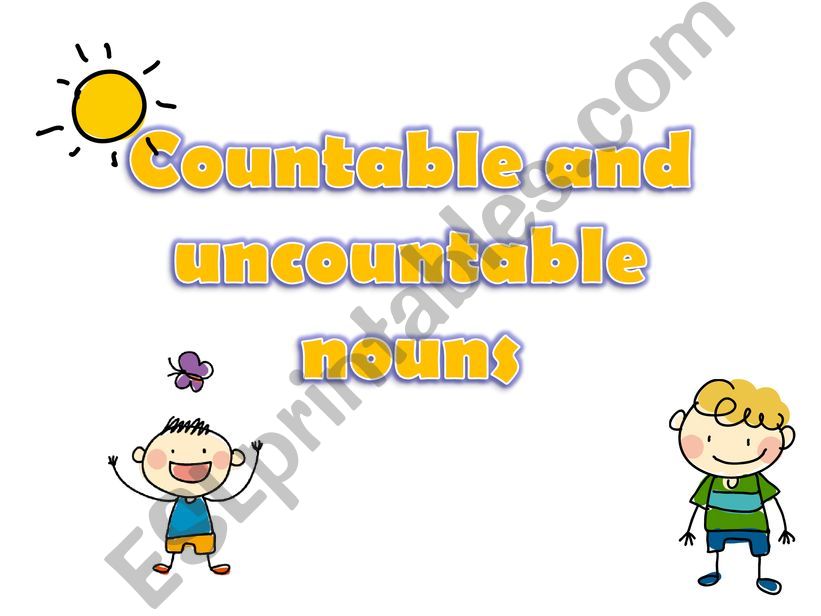 Countable and Uncountable Nouns