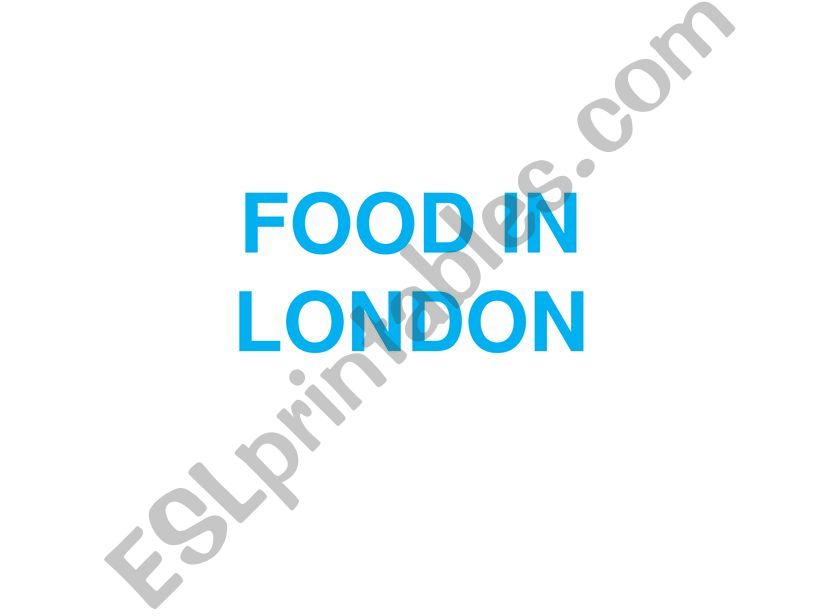 TYPICAL FOOD IN LONDON powerpoint