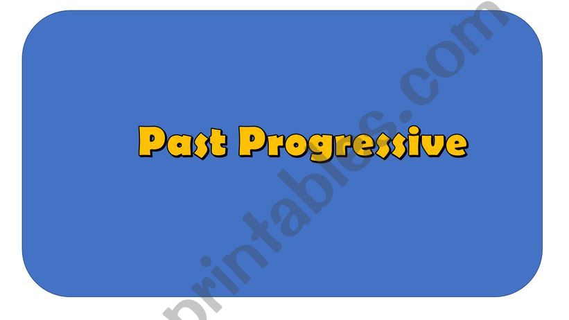 Past progresssive grammar and exercises