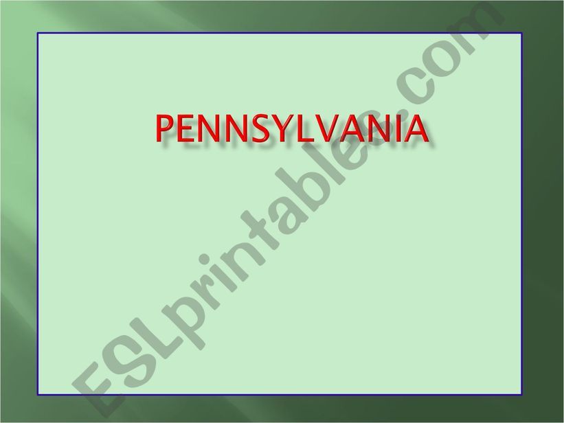 Introduction to The State of Pennsylvania, US History, Geography PPT  PART 1
