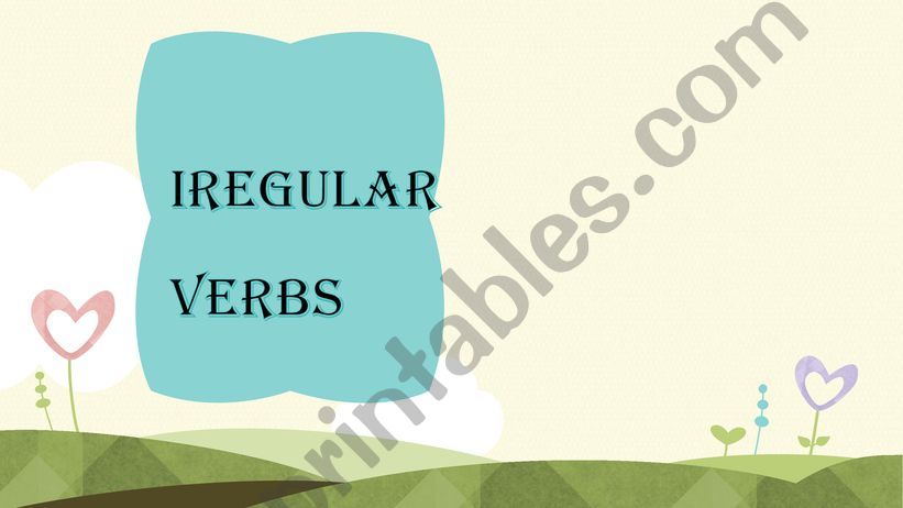 IRREGULAR VERBS powerpoint