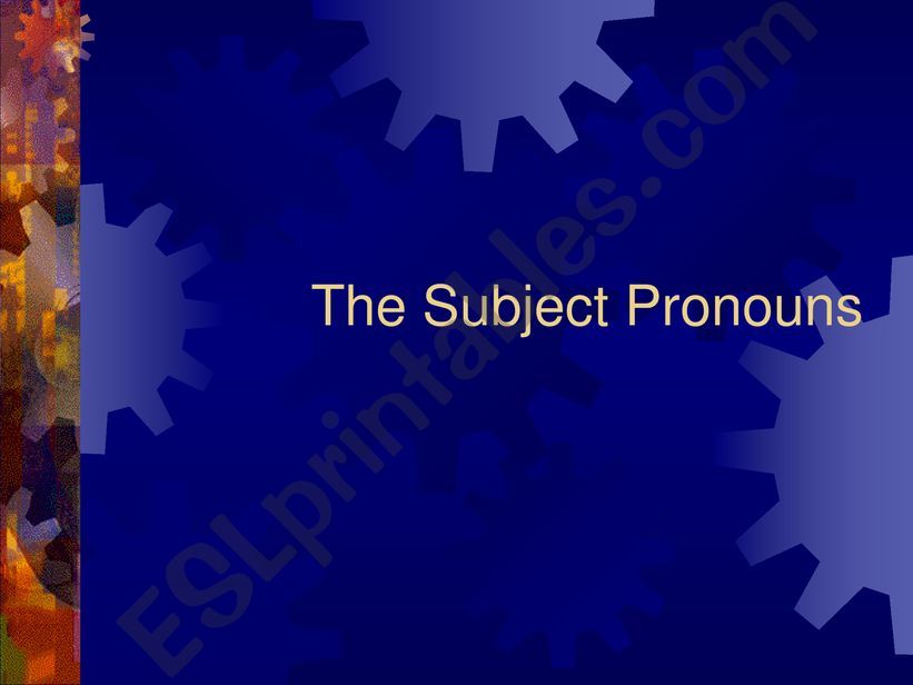 The Subject Pronouns in English