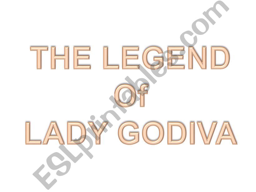 The legend of Lady Godiva powerpoint