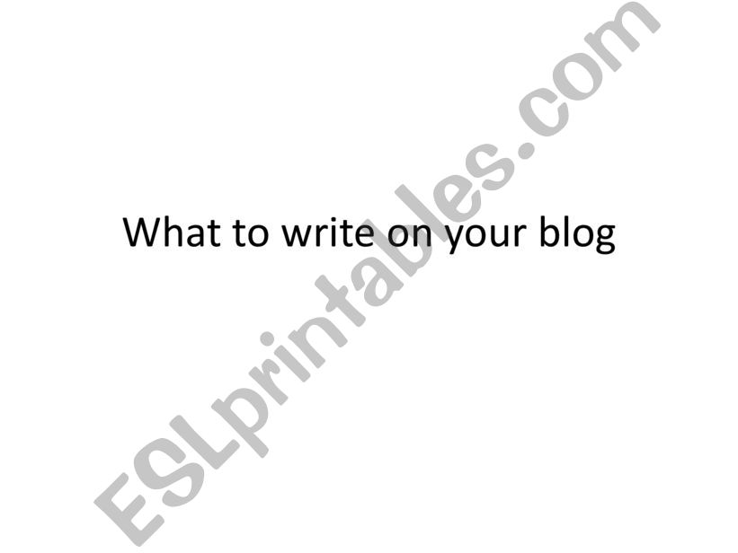 Writing a Blog powerpoint