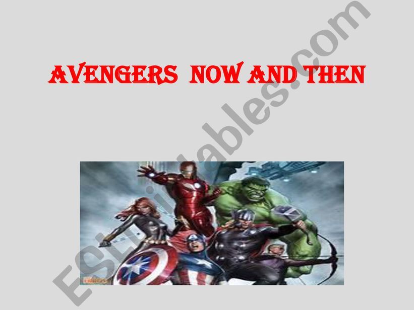 Avengers now and then powerpoint