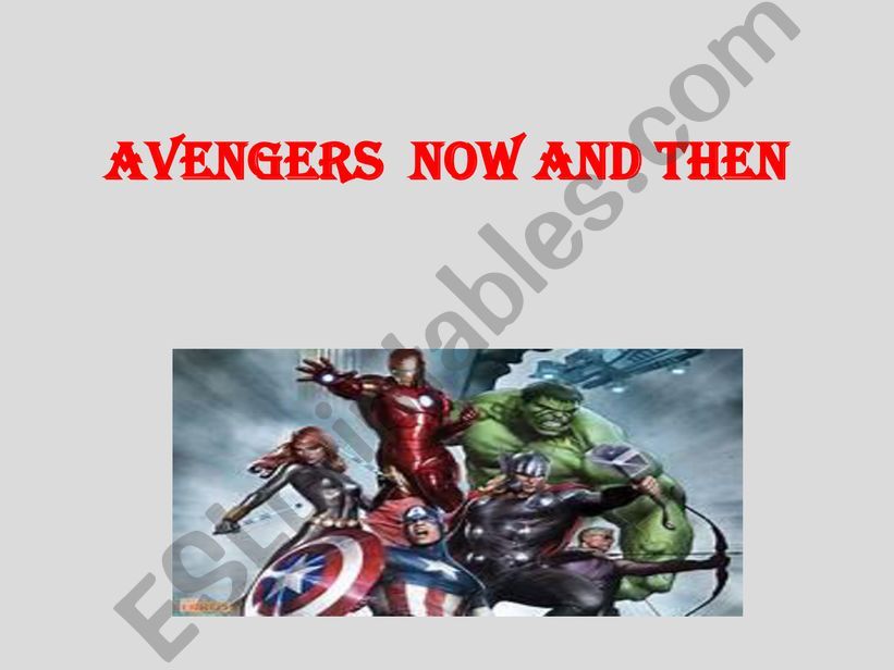 Avengers now and then powerpoint